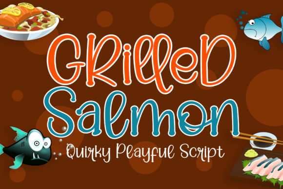 Grilled Salmon: A Font for Engaging Campaigns